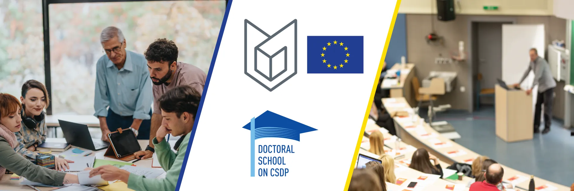 On the left group of students around a professor, in the middle ESDC Doctoral School Logo, on the right Lectuer in University hall